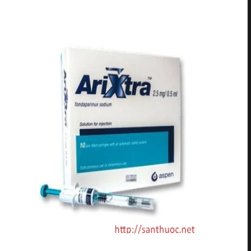 Arixtra 2.5mg/0.5ml - Thuốc giúp dự phòng tác huyết khối tĩnh mạch hiệu quả 